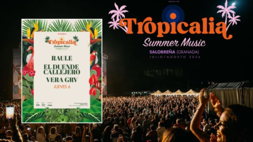 Tropicalia Summer Music | Raule, El Duende Callejero y Vera GRV 