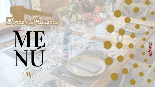 TORRE DE LA ALQUERIA - MAESTROS CULINARIOS 2026 - EXPERIENCIAS GASTRONÓMICAS